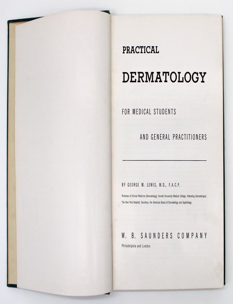Item #1014 Practical Dermatology for Medical Students and General Practitioners. George M. Lewis.