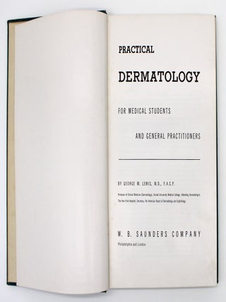 Item #1014 Practical Dermatology for Medical Students and General Practitioners. George M. Lewis