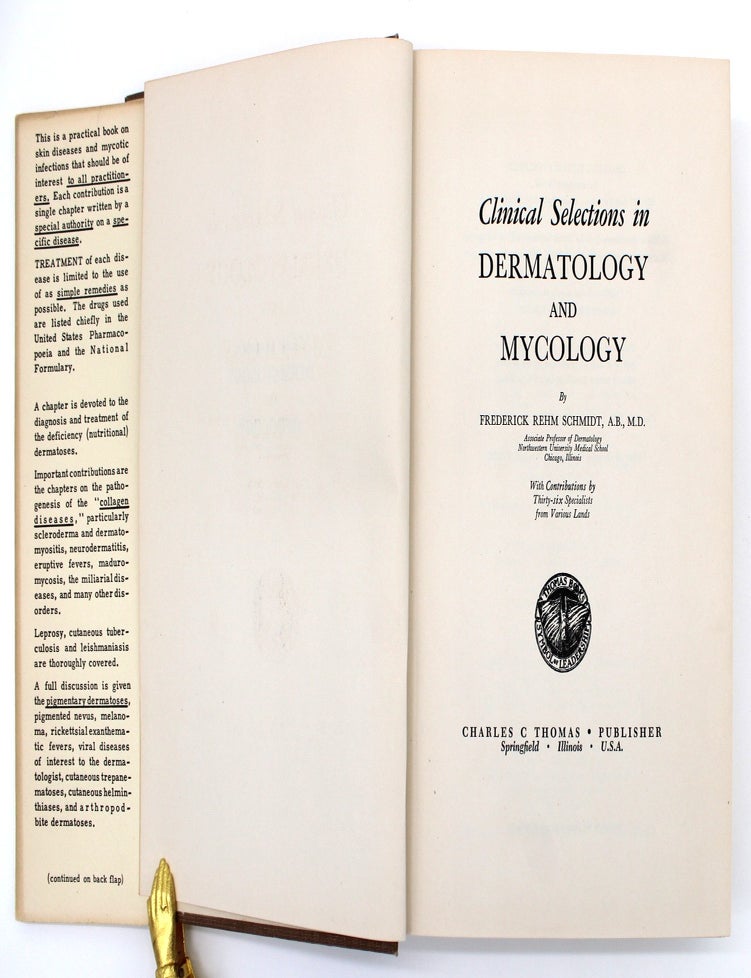 Item #1019 Clinical Selections in Dermatology and Mycology. Frederick Rehm Schmidt.