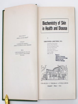 Item #1029 Biochemistry of Skin in Health and Disease. Christopher Carruthers