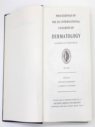 Item #1032 Proceedings of the XII International Congress of Dermatology. Donald M. Pillsbury