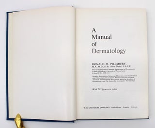 Item #1033 A Manual of Dermatology. Donald M. Pillsbury