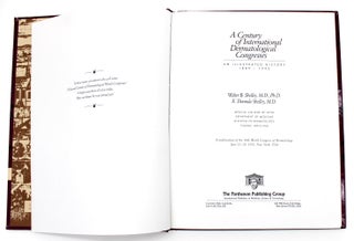 Item #1038 A Century of International Dermatological Congresses: An Illustrated History. Walter...