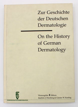 Zur Geschichte der Deutschen Dermatologie
