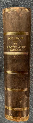 De l’Électrisation Localisée et de son Application à la Pathologie et à la Thérapeutique