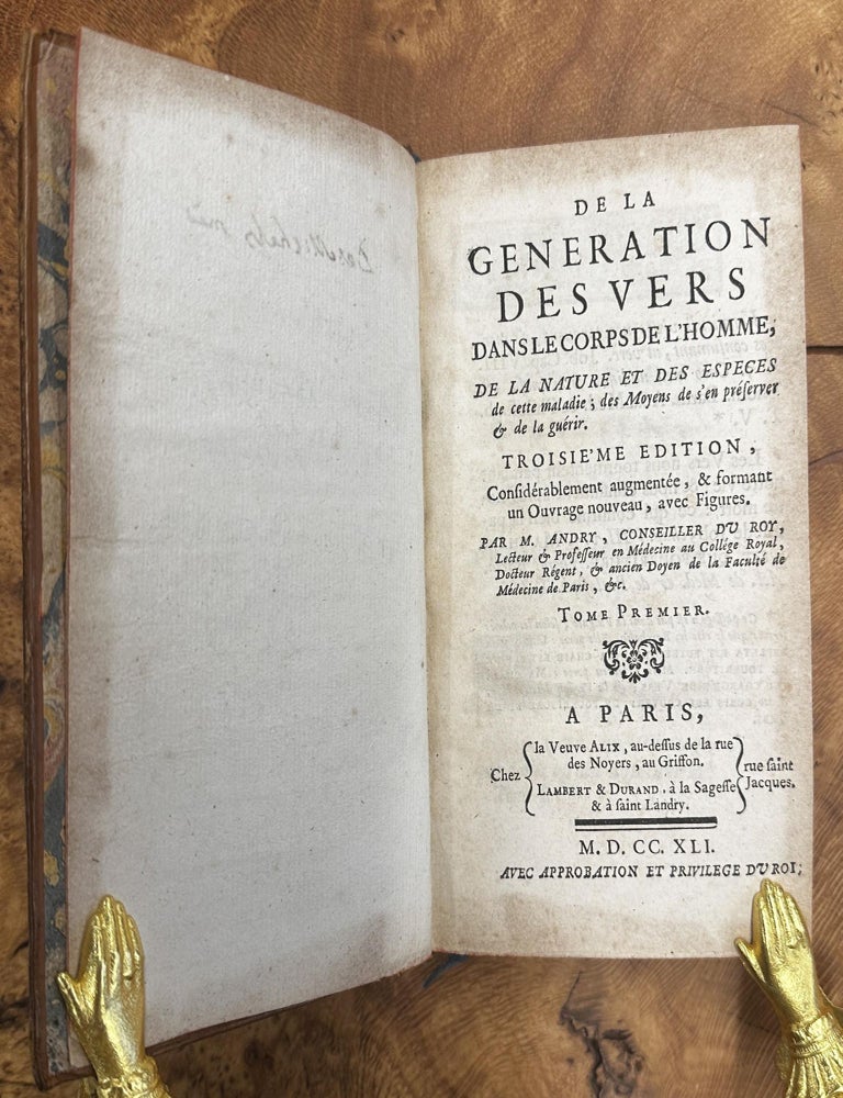 Item #649 De la g&eacute;n&eacute;ration des vers dans le corps de l&rsquo;homme, de la nature et des esp&egrave;ces de cette maladie; des moyens de s&rsquo;en pr&eacute;server et de la gu&eacute;rir. Nicolas Andry de Boisregard.