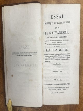 Essai Th&eacute;orique et Exp&eacute;rimental sur le Galvanisme