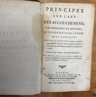 Item #690 Principes sur l’Art des Accouchemens, par Demandes et Réponses, en faveur des...