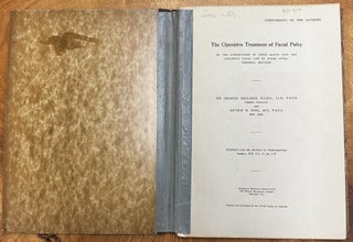 Item #775 The Operative Treatment of Facial Palsy. Charles Ballance