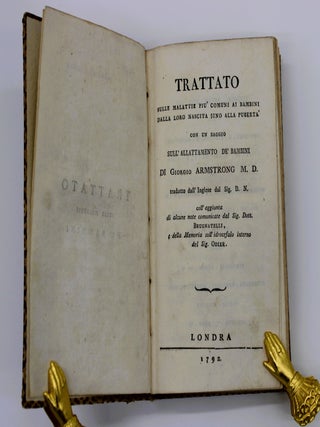 Item #831 Trattato sulle malattie pi&ugrave; comuni ai bambini dalla loro nascita sino alla pubert&agrave;,...