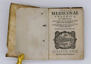 Item #840 Praxis Medicinae Theorica et Empirica. Walter Bruel