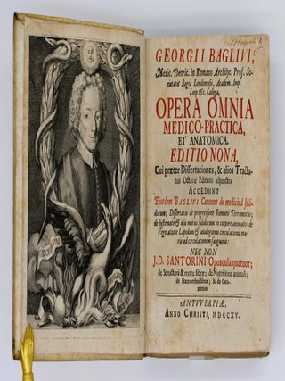 Item #857 Opera Omnia Medico-Practica, et Anatomica. Giorgio Baglivi