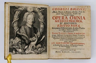 Item #857 Opera Omnia Medico-Practica, et Anatomica. Giorgio Baglivi