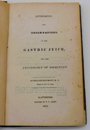 Item #861 Experiments and Observations on the Gastric Juice, and the Physiology of Digestion....