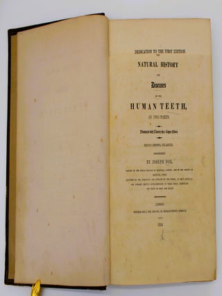 The Natural History and Diseases of the Human Teeth, in