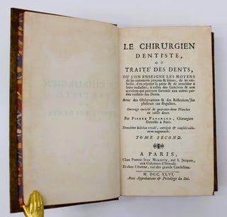 Le Chirurgien Dentiste, ou Traité des Dents