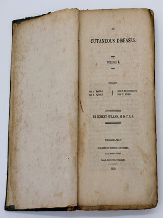Item #929 On Cutaneous Diseases, Volume I. Robert Willan