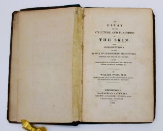 Item #930 An Essay on the Structure and Functions of the Skin. William Wood