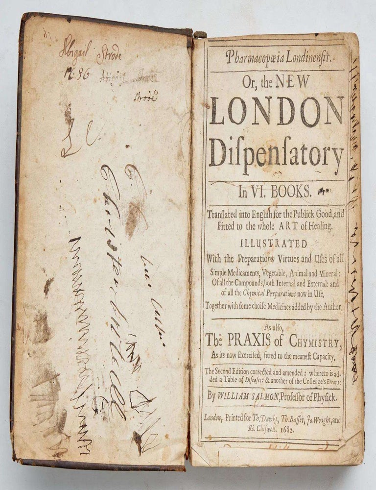 Item #ABE-1746116933781 Pharmacopoeia Londinensis. Or, the New London Dispensatory in VI BooksAs also, The Praxis of Chymistry. William SALMON.