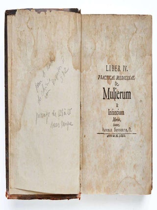 Practicae Medicinae. Liber IV. De Mulierum & Infantium Morbis