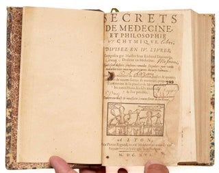 Item #EBS100279 Secrets de Medicine, et Philosophe Chymique, Divisez en IV Livres, Composez par...