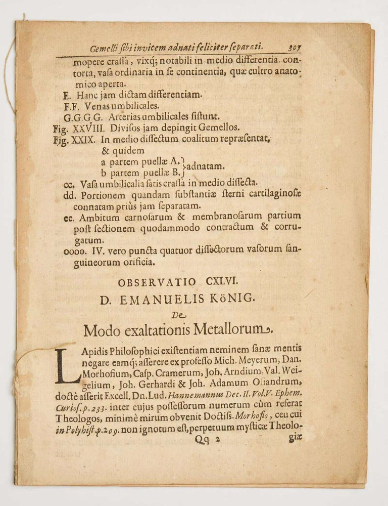 Item #EBS100432 De Modo Exaltationis Metallorum , extracted from Miscellanea Curiosa sive Ephemeridum Medico-Physicarum Germanicarum Academiae Imperialis Leopoldinae Naturae Curiosorum Decuriae II Annus, Octavius, Anni MDCLXXXIX. Emanuel Konig.